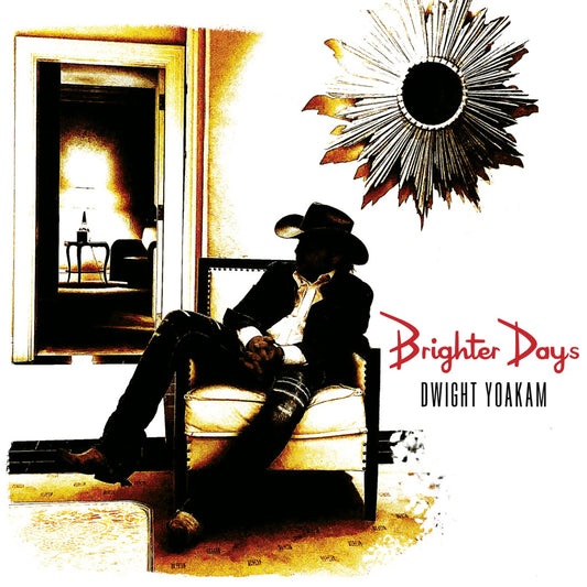 Dwight Yoakam Brighter Days (2 Lp)