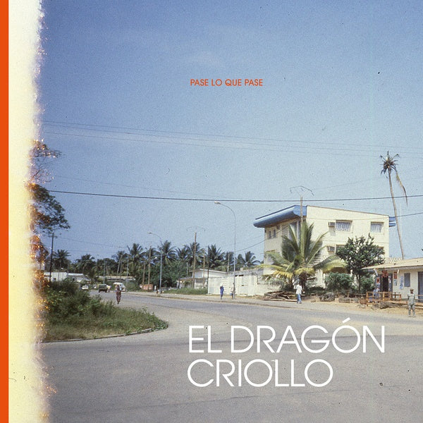 EL DRAGON CRIOLLO Pase Lo Que Pase