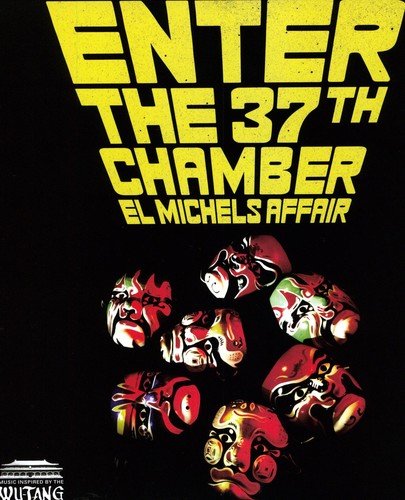 El Michels Affair Enter The 37th Chamber