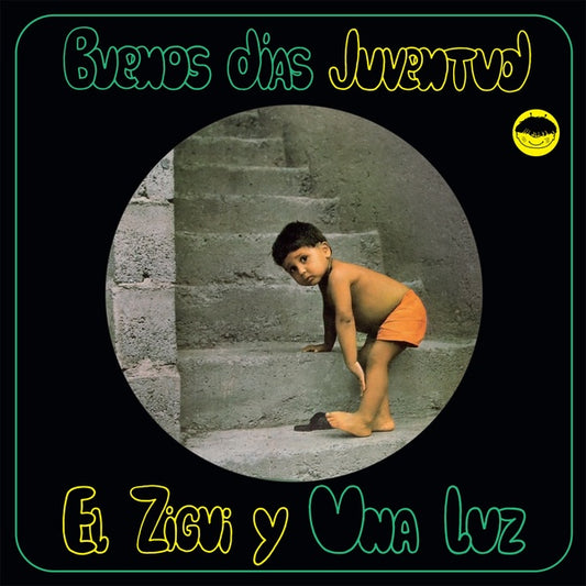 EL ZIGUI Y UNA LUZ Buenos dias Juventud