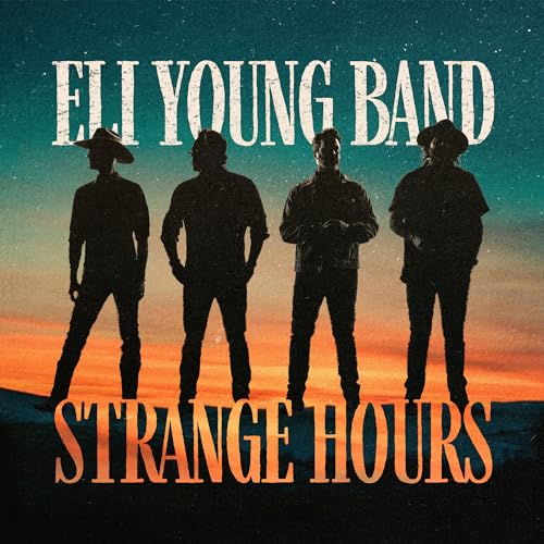 Eli Young Band Strange Hours
