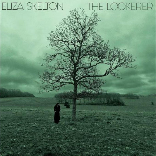 Eliza Skelton The Lookerer (GREEN VINYL)