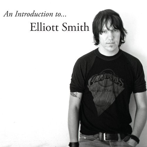 Elliott Smith An Introduction to Elliott Smith