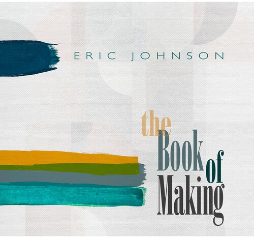 Eric Johnson The Book Of Making