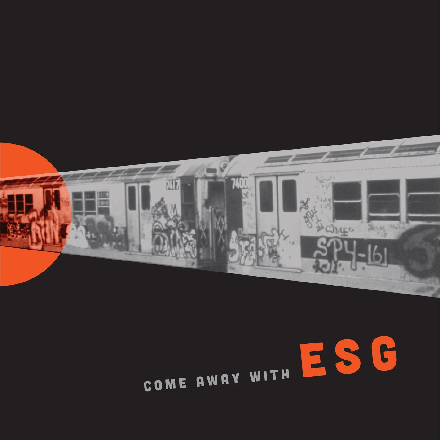 Esg Come Away With ESG (REISSUE)