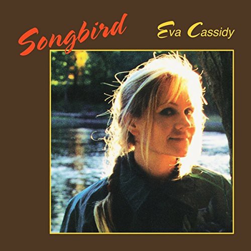 Eva Cassidy Songbird
