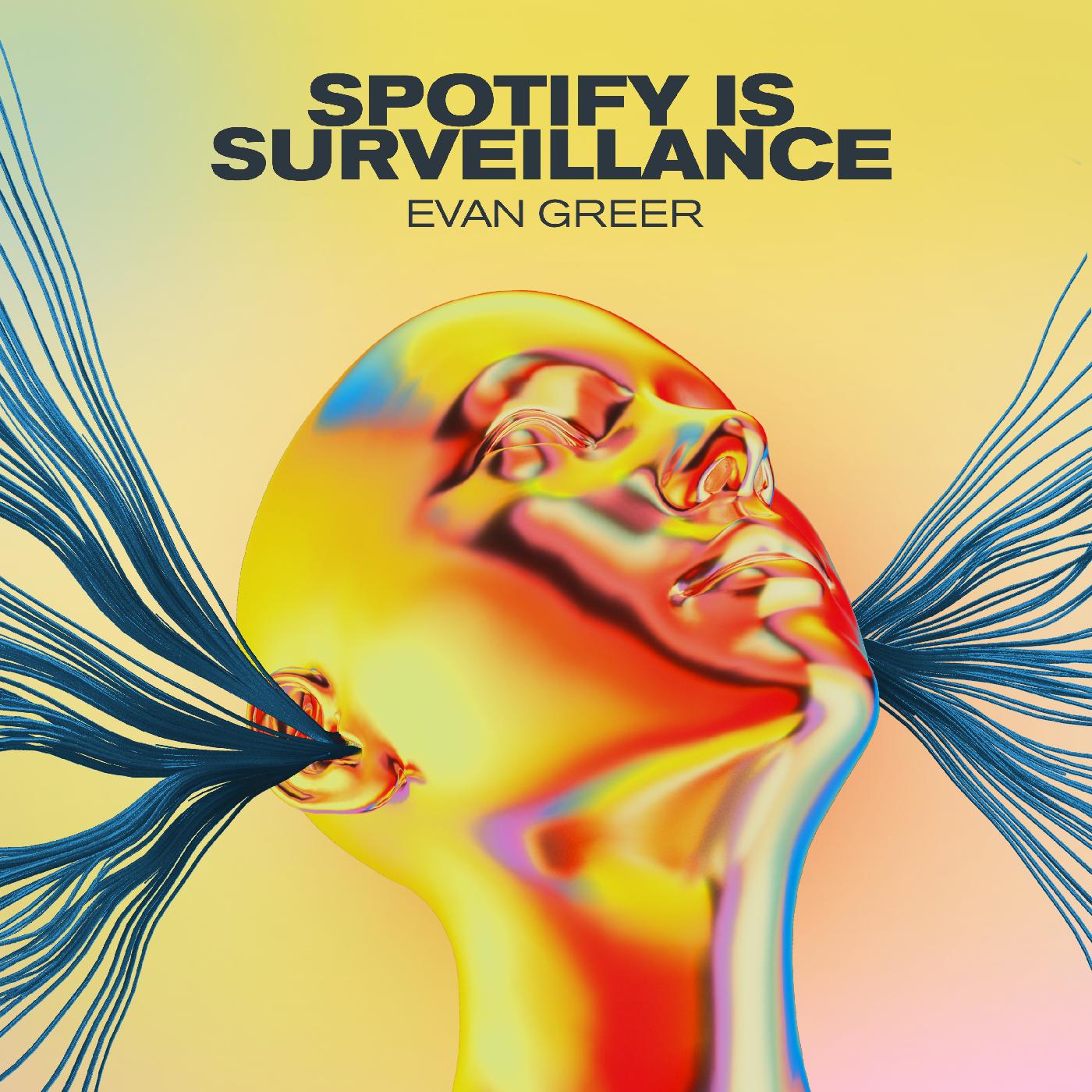 Evan Greer Spotify is Surveillance