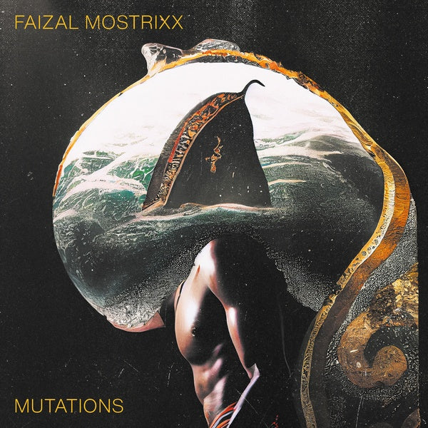 FAIZAL MOSTRIXX Mutations