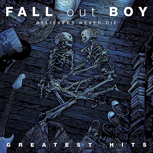 Fall Out Boy Believers Never Die [2 LP]