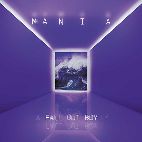 Fall Out Boy M A N I A [Explicit Content]