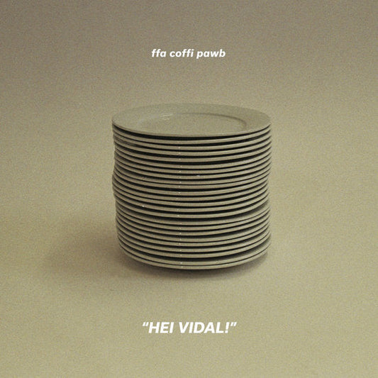 Ffa Coffi Pawb Hei Vidal!