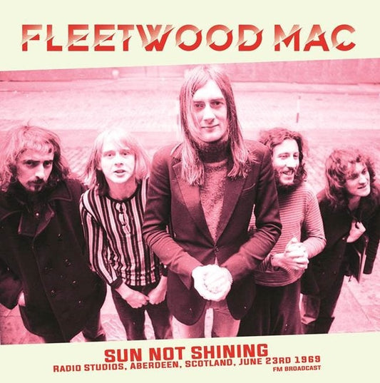 Fleetwood Mac Sun Not Shining (Radio Studios, Aberdeen, Scotland, June 23rd 1969)