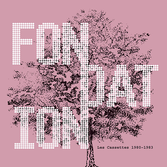 FONDATION Les Cassettes 1980-1983