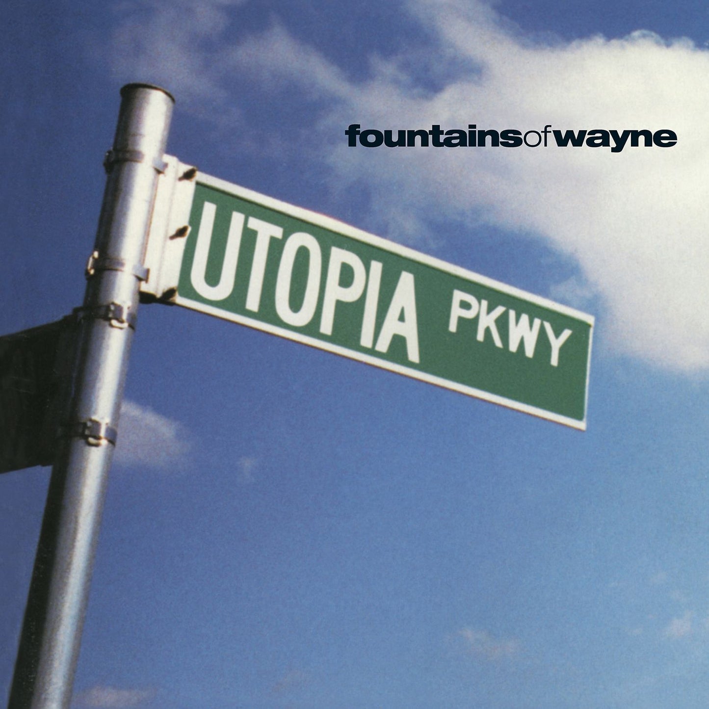 Fountains Of Wayne Utopia Parkway