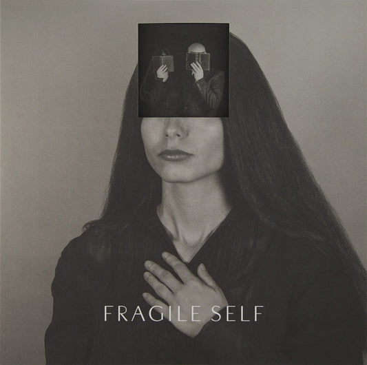 FRAGILE SELF Fragile Self