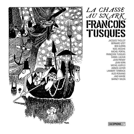 FRANCOIS TUSQUES La Chasse Au Snark (The Hunting Of The Snark)