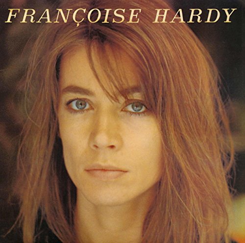 Francoise Hardy J'écoute de la musique saoule (Remasterisé en 2016)