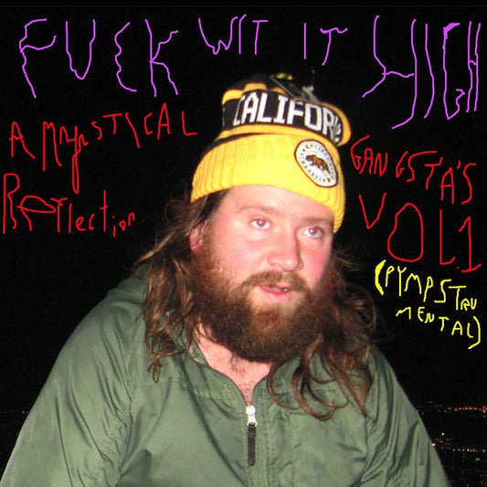 FRANK HURRICANE Fuck wit It High: A Mystical Gangsta's Reflection Vol. 1 (Pympstrumental)