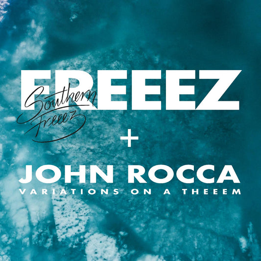 Freeez & John Rocca Southern Freeez / Variations on a Theeem