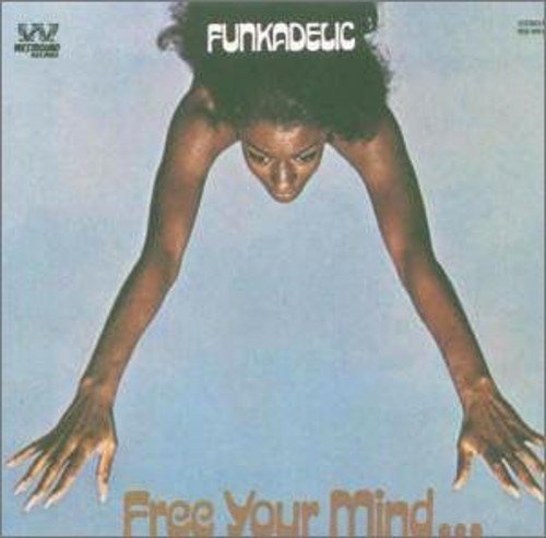 Funkadelic Free Your Mind...And Your Ass Will Follow [Import]