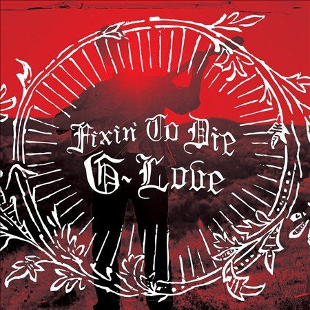 G. Love & Special Sauce Fixin' To Die (Download Card)