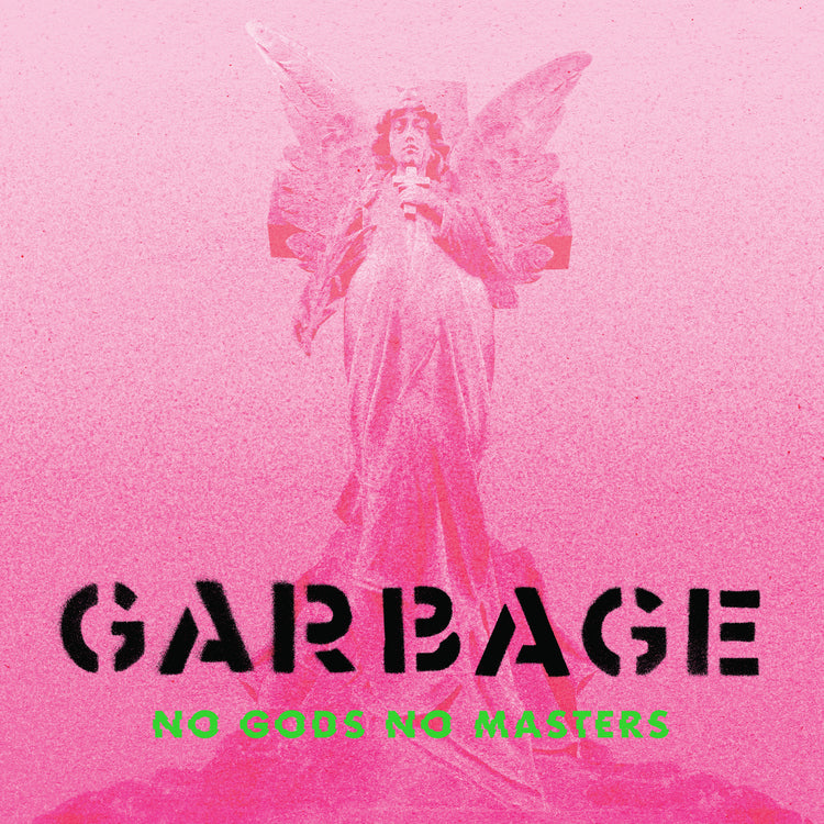 Garbage No Gods No Masters  