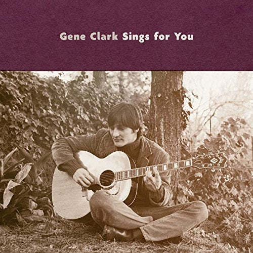 Gene Clark Gene Clark Sings For You