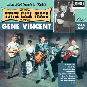 Gene Vincent Gene Vincent Live At Town Hall Party 1958 & 1959