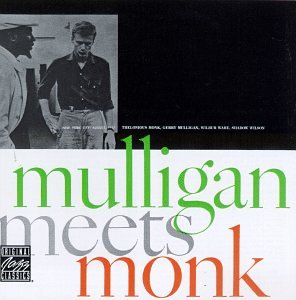 Gerry Mulligan & Thelonious Monk Mulligan Meets Monk
