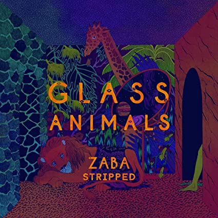 Glass Animals Zaba Stripped (2019 RSD Release) [Import]