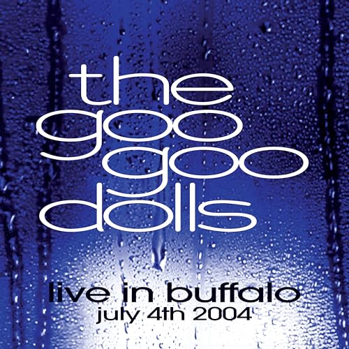 Goo Goo Dolls Live in Buffalo July 4th, 2004