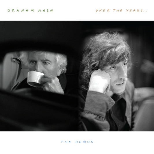 Graham Nash Over The Years... The Demos