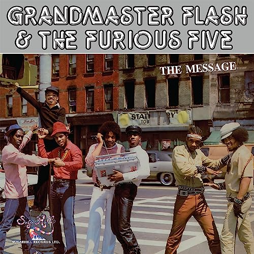 Grandmaster Flash & The Furiou The Message