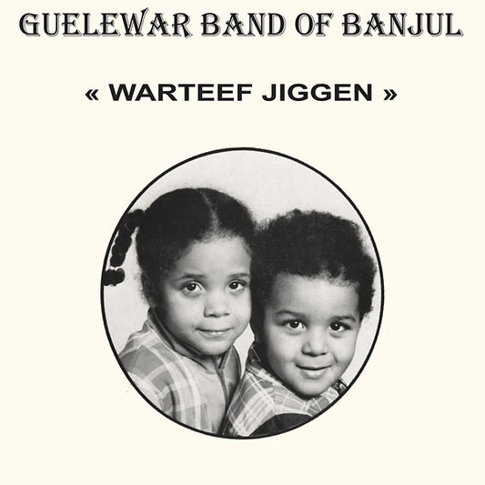 GUELEWAR BAND OF BANJUL Warteef Jigeen