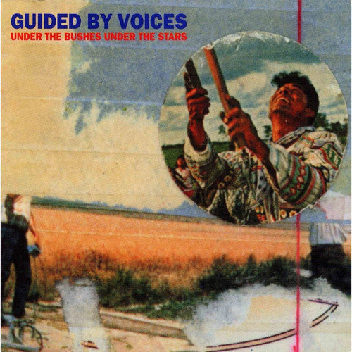 Guided by Voices Under the Bushes Under the Stars