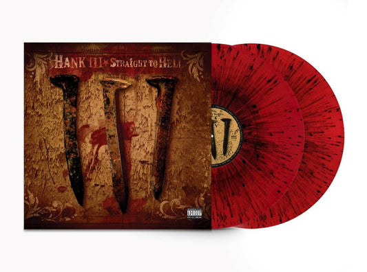 Hank III Straight To Hell (Limited Edition, Colored Vinyl,Blood Splatter Red) (2 Lp's)