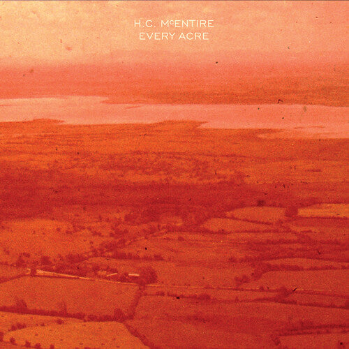 H.C. McEntire Every Acre (Colored Vinyl, Indie Exclusive, Limited Edition, 140 Gram Vinyl, Orange)
