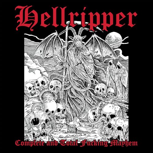 Hellripper Complete & Total Fucking Mayhem