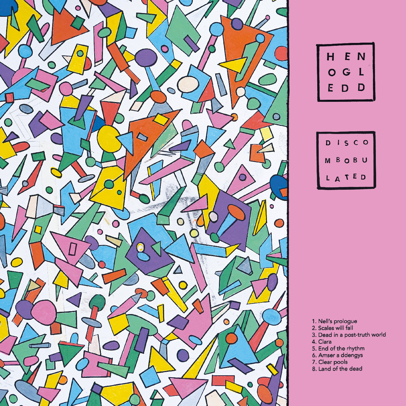 HEN OGLEDD Discombobulated