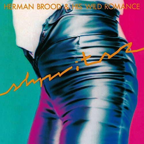 Herman Brood / His Wild Romance SHPRITSZ
