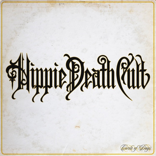 HIPPIE DEATH CULT Circle of Days (Transparent Splatter Orange Vinyl)