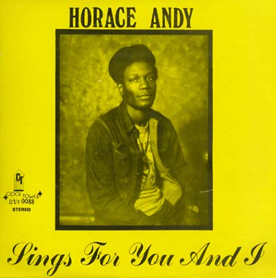 Horace Andy Sings for You and I