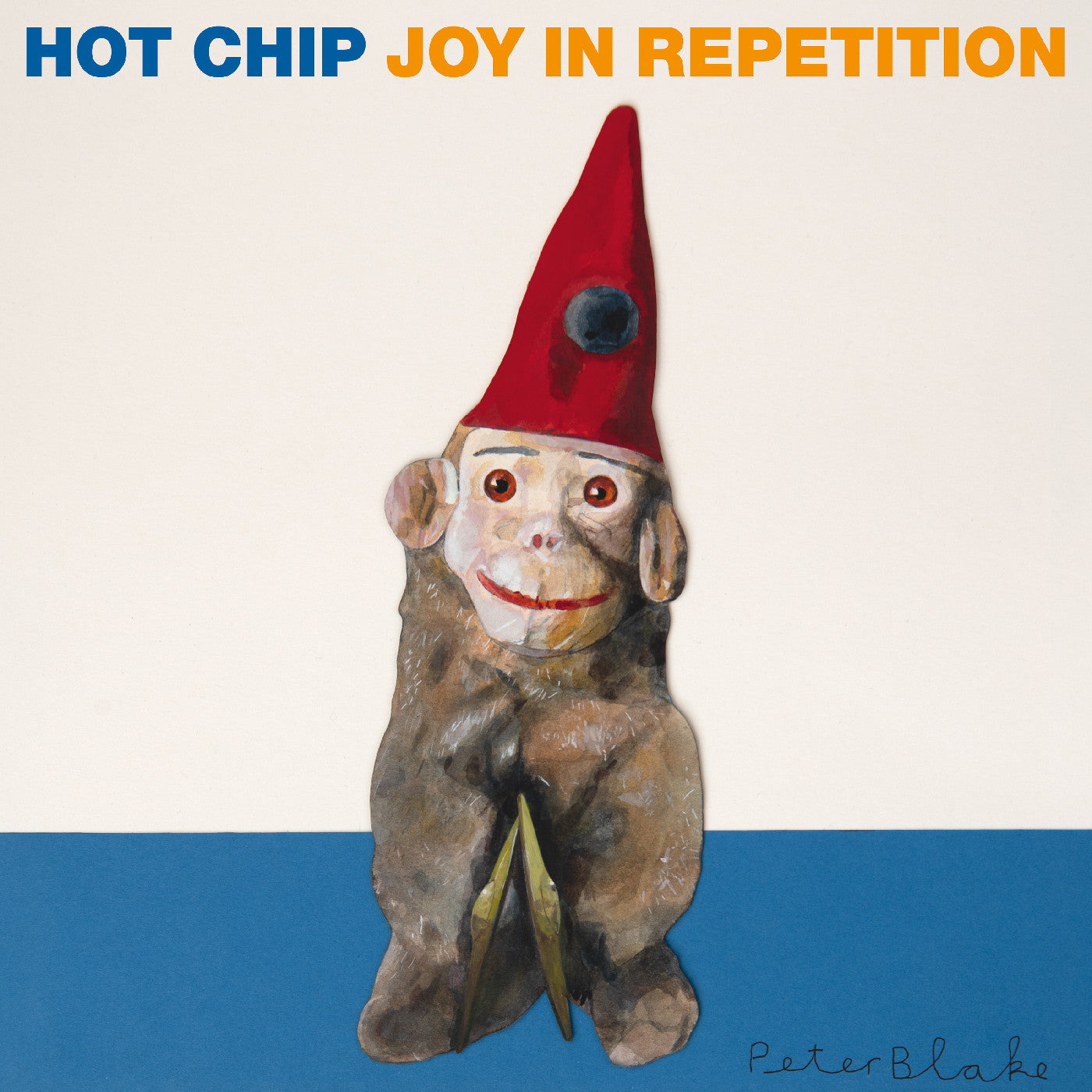 HOT CHIP Joy In Repetition