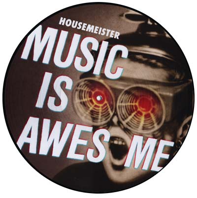 HOUSEMEISTER Music Is Awesome