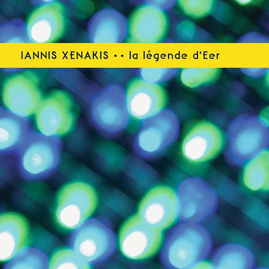 IANNIS XENAKIS La Legende d'Eer