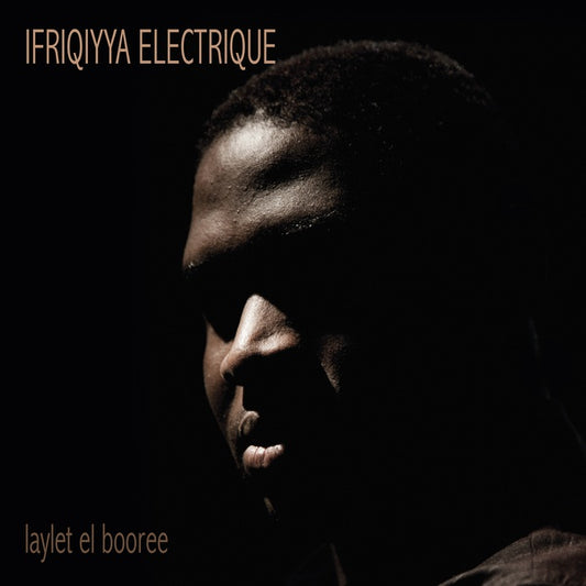 IFRIQIYYA ELECTRIQUE Laylet El Booree
