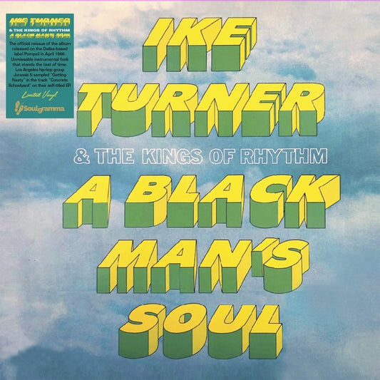 IKE TURNER & THE KINGS OF RHYTHM A Black Man's Soul