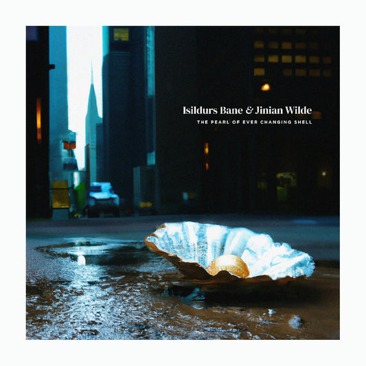 Isildurs Bane & Jinian Wilde The Pearl of Ever Changing Shell