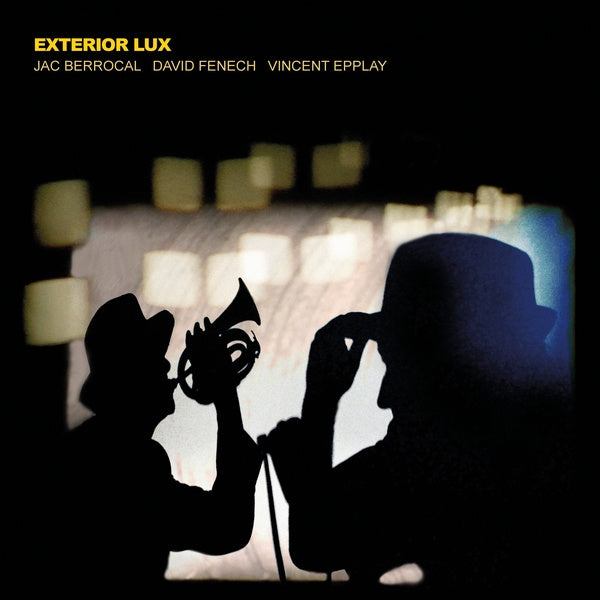 JAC BERROCAL/DAVID FENECH/VINCENT EPPLAY Exterior Lux