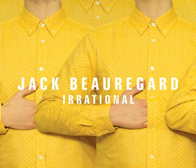 JACK BEAUREGARD Irrational